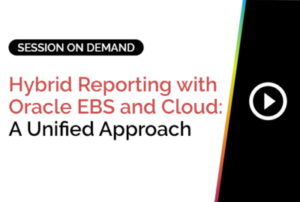 Hybrid Reporting with Oracle EBS and Cloud